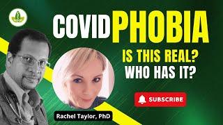 Is Covid Phobia REAL? The TRUTH is Fascinating!