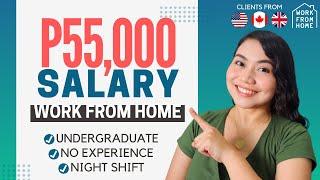 P55K SAHOD: Night Shift Online Job | UNDERGRADUATE & NO EXPERIENCE | Work From Home PH