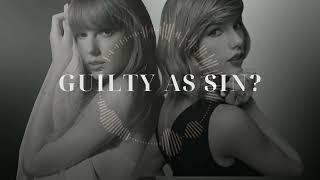 Taylor Swift | Guilty as Sin? x Style [Mash-Up]