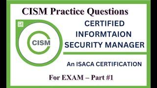 CISM Live Exam | CISM Practice Questions - Part 1 | Certified Information Security Manager Practice