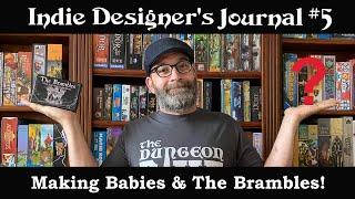 Indie Designer's Journal #5 Making Babies & The Brambles