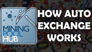 Mining Pool Hub Auto Exchange Explained