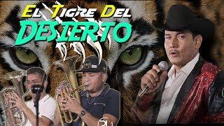 El Compa Gono y Los De La Ceiba - El Tigre Del Desierto