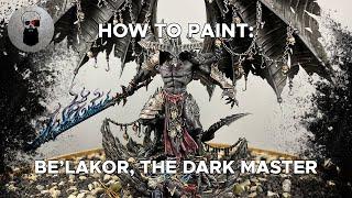 Contrast+ How to Paint: Be'lakor, the Dark Master