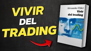 RESUMEN | Vivir del TRADING de Alexander Elder | AUDIOLIBRO