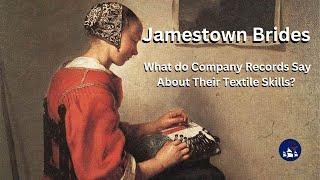 Going to the Source | Jamestown Brides & Virginia Company Records