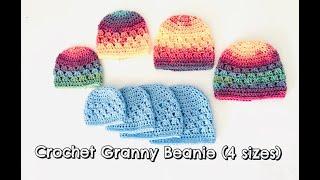 How to Crochet Granny Beanie (4 sizes)