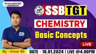 BASIC CONCEPT | CHEMISTRY LIVE CLASS | SSB TGT 2024 |Dt:18.01.2024@4.00PM