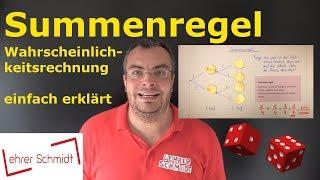 Summenregel | Wahrscheinlichkeitsrechnung - einfach erklärt | Lehrerschmidt