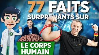 77 FAITS SURPRENANTS SUR LE CORPS HUMAIN Ft @FabienOlicard