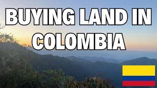 Tips for Buying Land in Colombia as a Foreigner