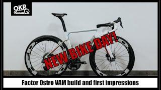 Finally got my new road bike - Factor Ostro VAM build and first impressions