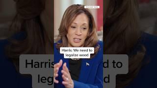 Harris: We need to legalize weed