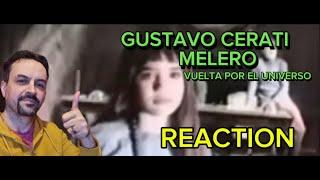 Cerati - Melero Vuelta por el universo (video oficial) REACTION