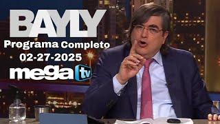 BAYLY EN VIVO Programa Completo 02-27-2025 Trump y Starmer: Reunión Histórica en la Casa Blanca