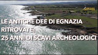 Le dee di Egnazia ritrovate: 25 anni di scoperte archeologiche tra gli antichi culti in Puglia