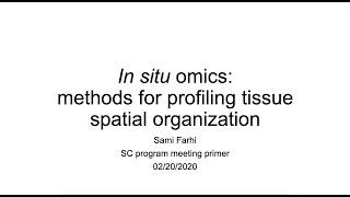 Stanley Center Primer:  In situ omics: Method for profiling tissue spatial organization.