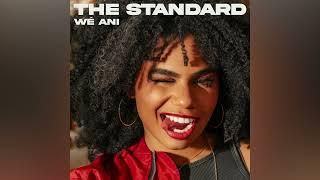 Wé Ani - The Standard (Official Audio)