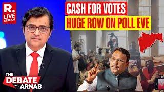 Debate With Arnab LIVE: 'Cash For Votes' in Maharashtra? EC Lodges FIR, BJP Denies