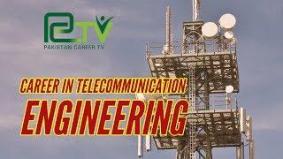 Career in Telecommunication Engineering | Pakistan Career TV |