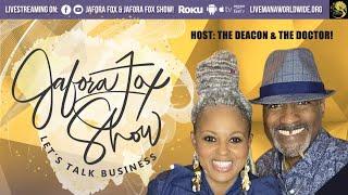 Jafora Fox Show: Let's Talk Business! (Ep25)