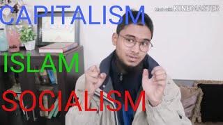 Capitalism Vs Islam Vs Socialism