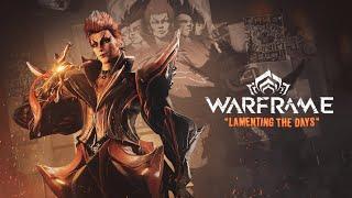 Warframe | "Lamenting the Days" ft. Jake Bowen, Mark Holcomb, Elliot Coleman