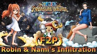 Robin & Nami's Infiltration (F2P) 30 Stamina!  One Piece Treasure Cruise