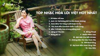 Những Bản Nhạc Hoa Lời Việt Hay Nhất TikTok 2023 | 50 Năm Về Sau, Yêu Anh Đến Khoảnh Khắc Cuối Cùng