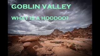 Utah,  Goblin Valley State Park, What is a Hoodoo?