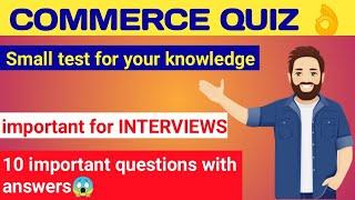 Commerce quiz | Interview questions part-1 | English | 10 most important questions and answers