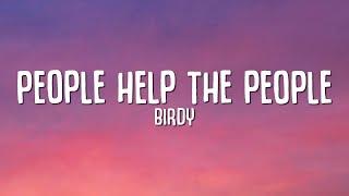 Madism, Jaden Bojsen & Birdy - People Help The People (Lyrics)