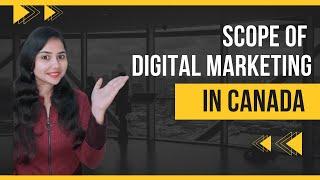Scope of Digital Marketing in Canada || High Demand job in Canada || Digimaniac