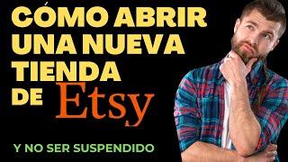 Como Abrir Una Tienda En ETSY  Tutorial Paso a Paso Para Principiantes  2023