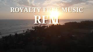 #RFM - ROYALTY FREE MUSIC #FREESTOCKMUSIC #ANEWBEGINNING
