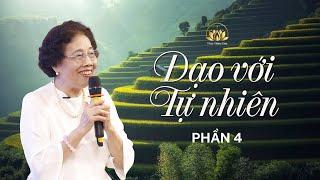 ĐẠO VỚI TỰ NHIÊN (phần 4)