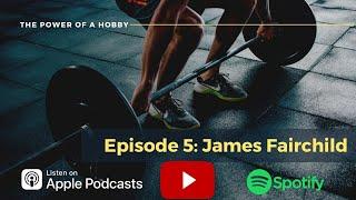 Episode 5: James Fairchild