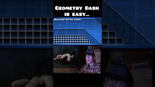 Geometry Dash Is Really Easy... #shorts