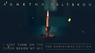 Agnetha Fältskog - I Keep Them On The Floor Beside My Bed (The Christmas Edition) (Official Audio)