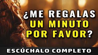Dios te dice hoy: ¿me regalas un minuto, por favor?