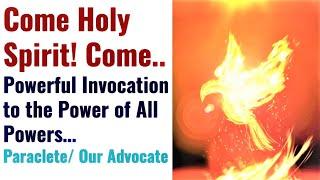 Powerful Infilling Prayer to the Power of All Powers Holy Spirit Promised Advocate, Healing, Freedom