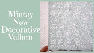 Mintay Decorative Vellum ~ Brand New Product!