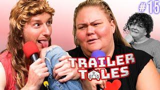 What Women Want | Trailer Tales w/ Trailer Trash Tammy, Dave Gunther & Crystal | Ep 15