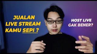 Live Stream Jualan Sepi ? Host Ngaco Ga Tuh ? ( Affiliate & Seller Online )