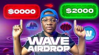 Do This To Earn $1,000 From Wave Airdrop