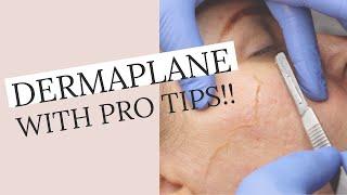 MUST WATCH DERMAPLANE! PRO TIPS !