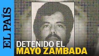 EE UU | Detenido en Estados Unidos El Mayo Zambada | EL PAÍS