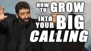 Your Too Big Calling & How To Grow Into It | Jonathan Cahn Sermon