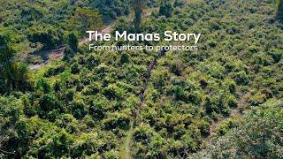 The Manas Story: From Hunters to Protectors