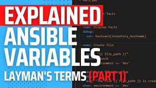 Explained in Layman's Terms: Ansible Variables (PART 1)